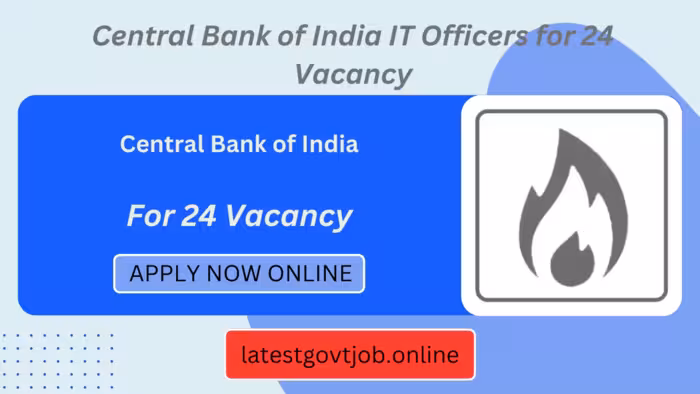 Central Bank of India IT Officers for 24 Vacancy